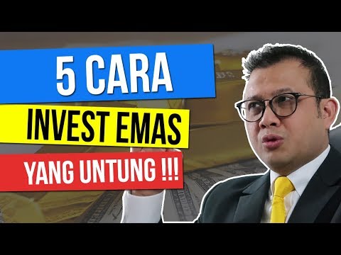 5 INVESTASI Emas  PASTI UNTUNG BESAR yang HARUS kamu TAHU