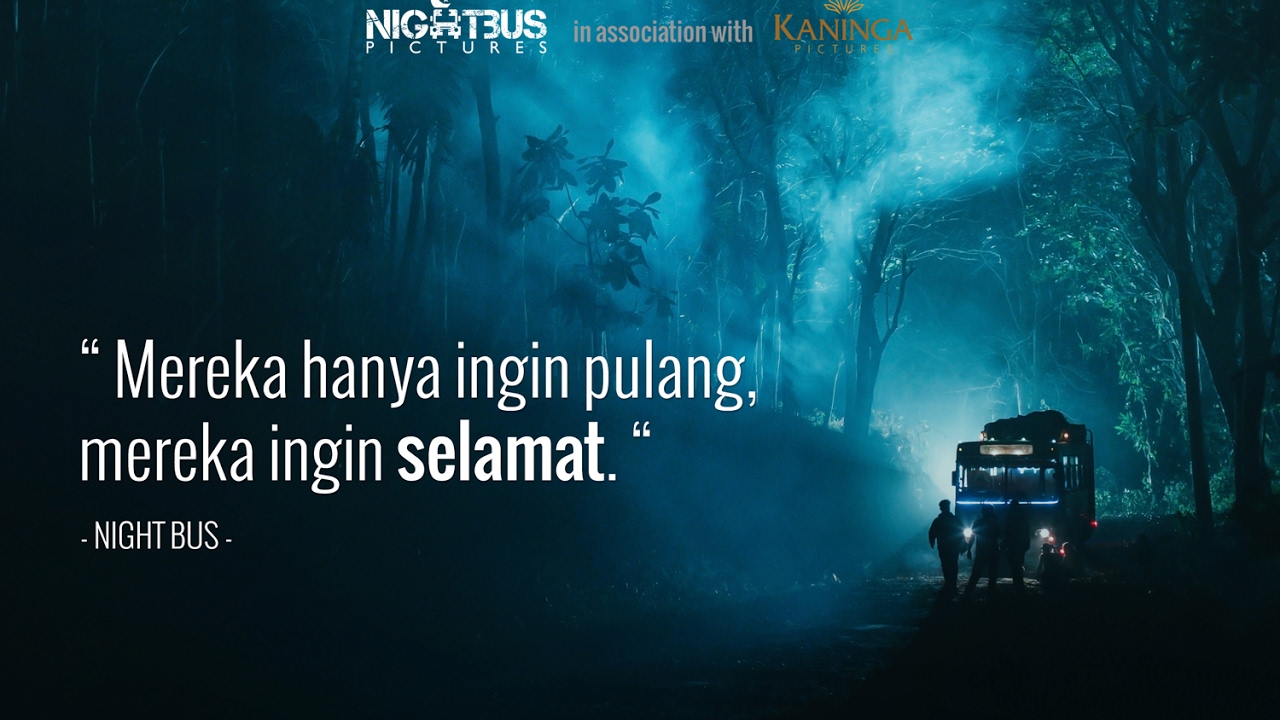1st Official Trailer of Night Bus Film - Coming Soon on Cinema 2017.