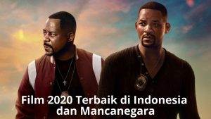 11 Film 2020 Terbaik di Indonesia dan Mancanegara